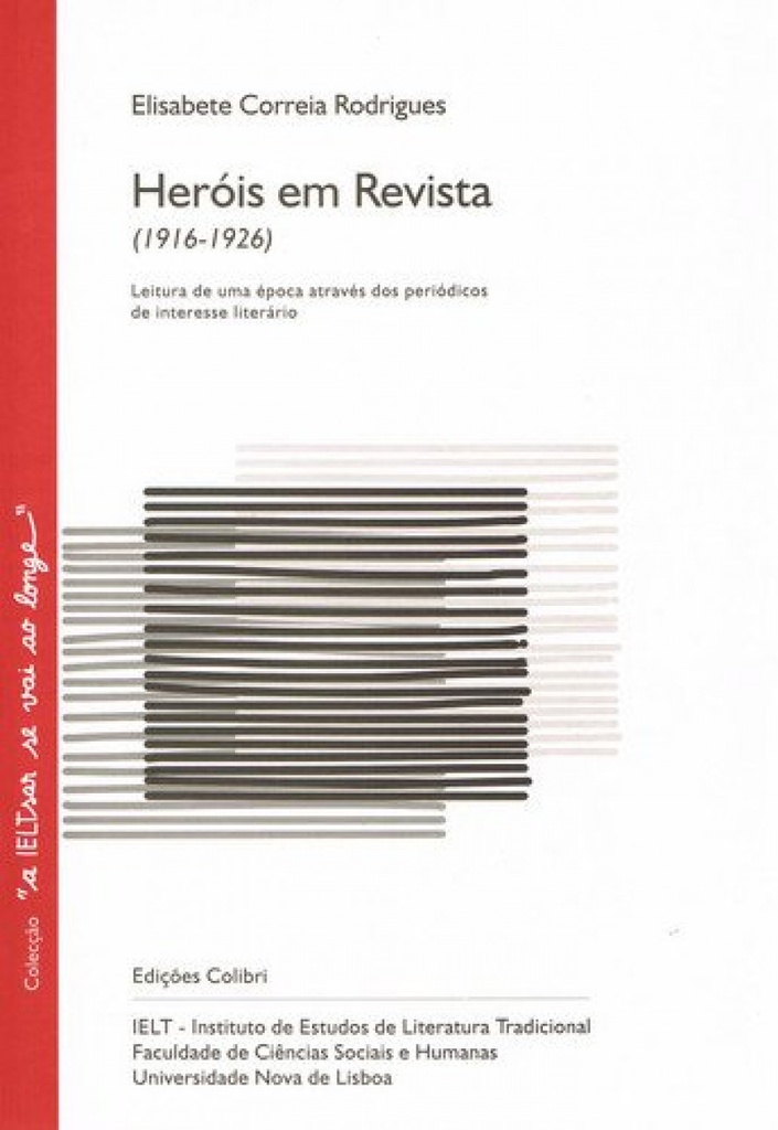 [9789727725625] Heróis Em Revista (1916-1926) - Leitura de Uma Época Através Dos Periódicos de I