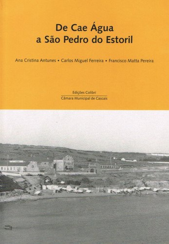 [9789727725700] De Cae Água a S. Pedro Do Estoril