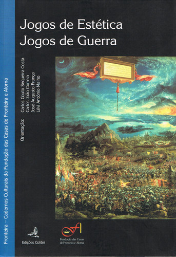 Jogos de Estética. Jogos de Guerracadernos Culturais Da Fundação Das Casas de Fr
