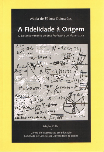 [9789727725892] A Fidelidade À Origemo Desenvolvimento de Uma Professora de Matemática