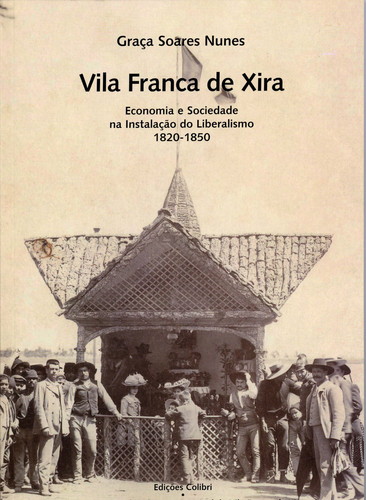 [9789727726509] Vila Franca de Xiraeconomia e Sociedade Na Instalação Do Liberalismo, 1820-1850