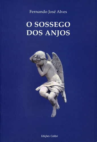 [9789727727346] O Sossego Dos Anjos