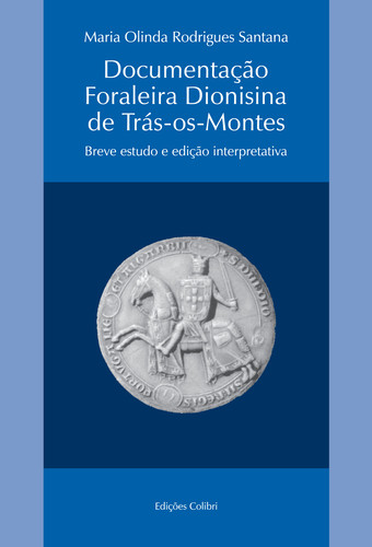 [9789727727575] Documentação Foraleira Dionisina de Trás-os-montesbreve Estudo e Edição Interpre