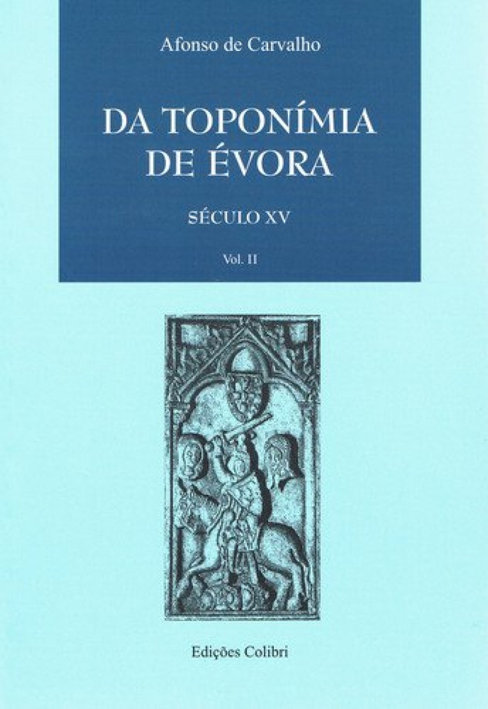 [9789727727582] Da Toponímia de Évora. Século XV (vol. Ii)
