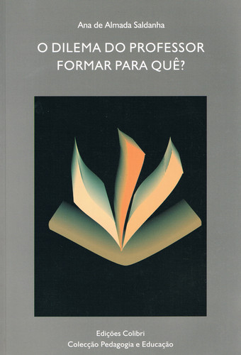 [9789727727704] O Dilema Do Professor. Formar para Quê Influência Do Nível de Exigência Conceptu