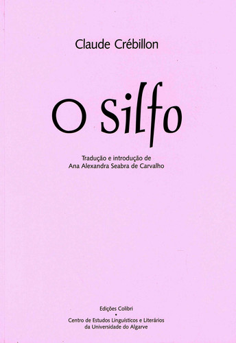 [9789727728244] O Silfo Ou Sonho Da Senhora R Escrito Pela Própria À Senhora S