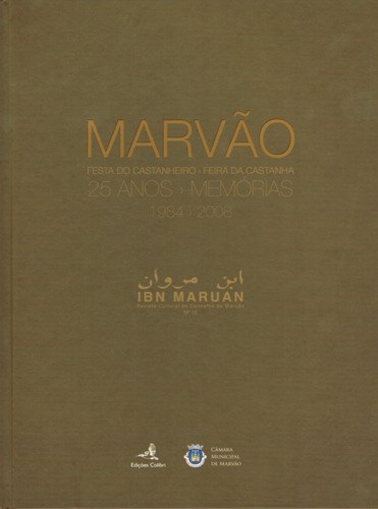 [9789727728435] Marvão. Festa Do Castanheiro. Feira Da Castanha. 25 Anos. Memórias. 1984-2008ibn