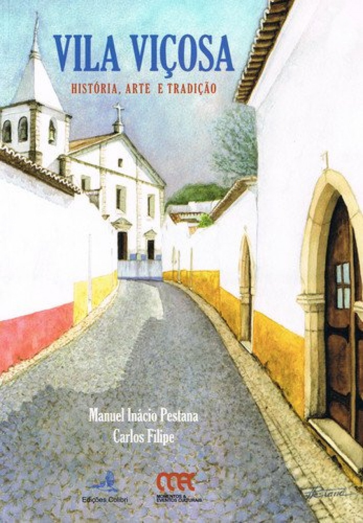 [9789727728930] Vila Viçosa Û História, Arte e Tradição
