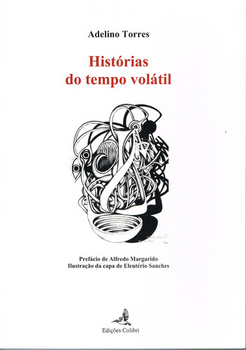 [9789727729128] Histórias Do Tempo Volátil