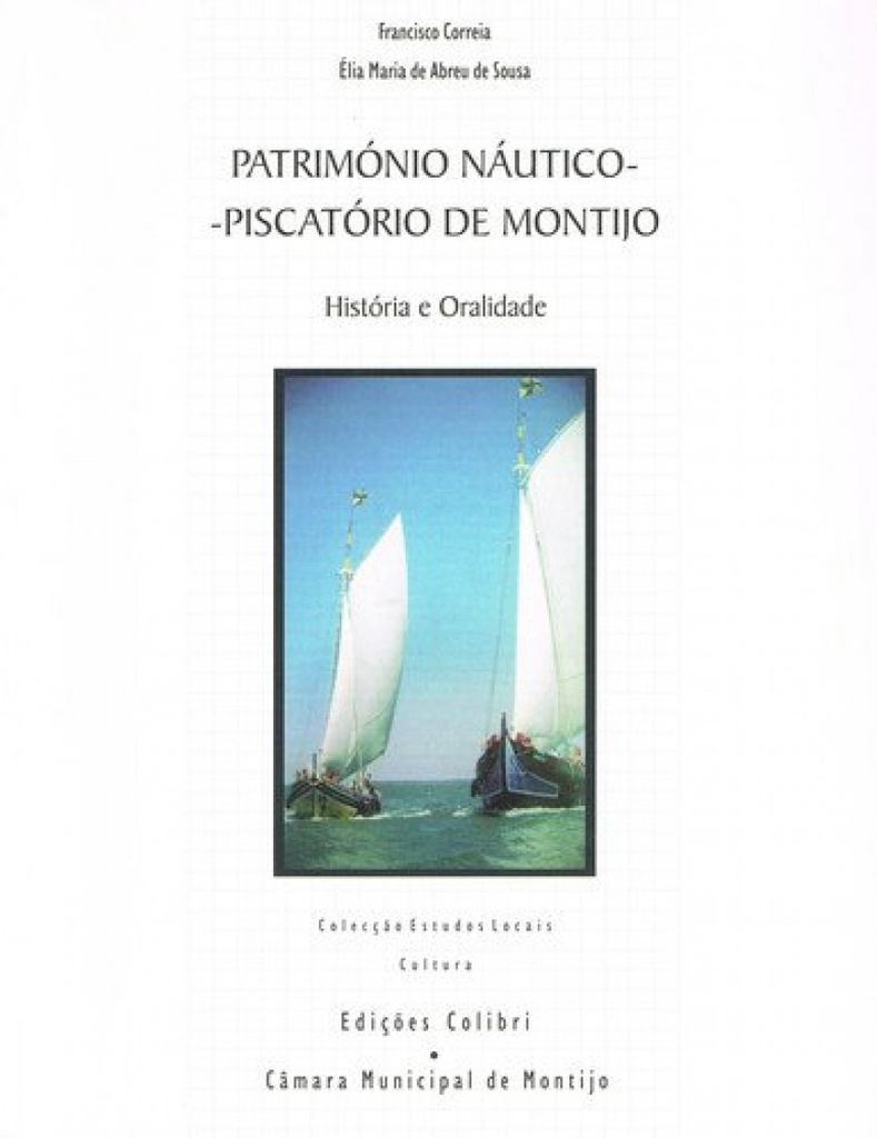 [9789727729623] Património Náutico-piscatório de Montijo