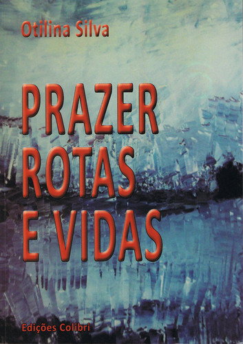 [9789727729661] Prazer, Rotas e Vidas