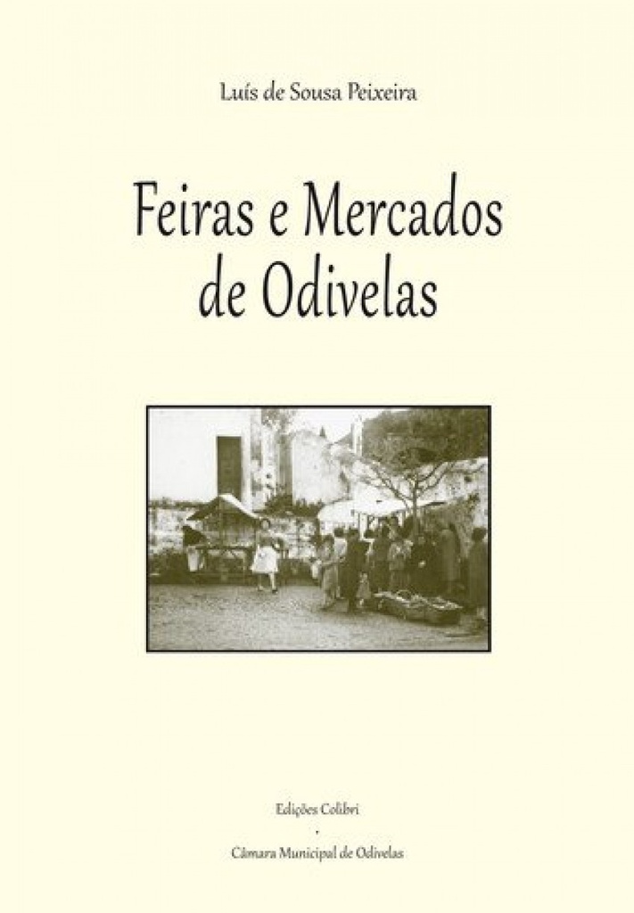 [9789727729791] Feiras e Mercados de Odivelas
