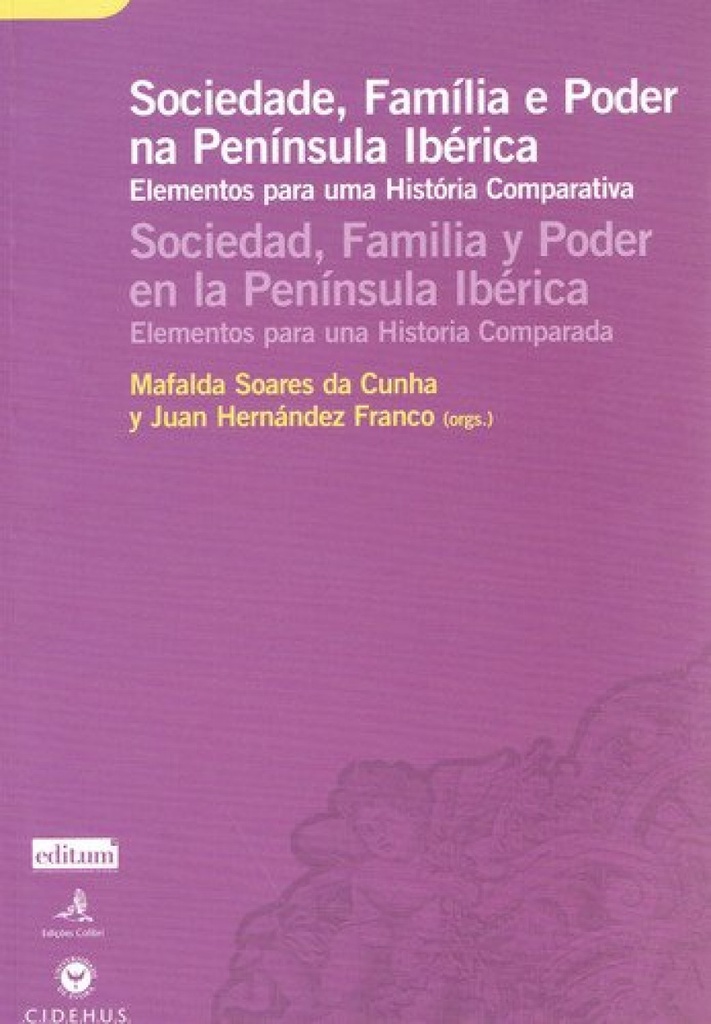 [9789727729944] Sociedade, Família e Poder Na Península Ibérica - Elementos para Uma História Co