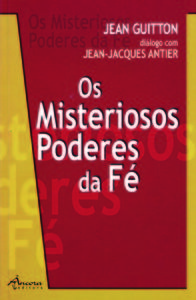 [9789727800155] Os Misteriosos Poderes Da Fé