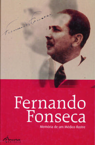 [9789727801343] Fernando Fonseca: Memória de Um Médico Ilustre