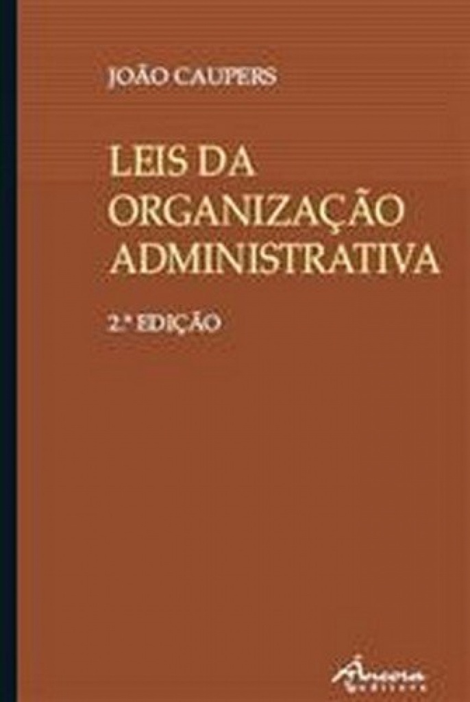 [9789727801985] Leis Da Organiz Administ.: 3ª Ed