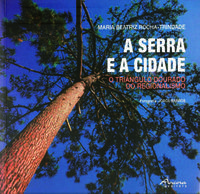 [9789727802579] A Serra e a Cidade-o Triângulo Dourado