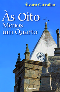 [9789727803606] Às Oito Menos Um Quarto