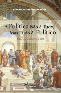 [9789727804245] A Política Não É Tudo Mas Tudo É Política