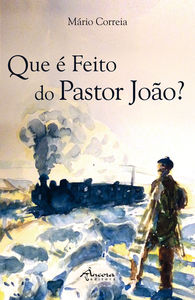 [9789727805105] Que É Feito Do Pastor João?