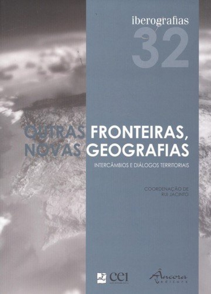 [9789727805945] Iberografias 32: Outras Fronteiras Novas Geografias
