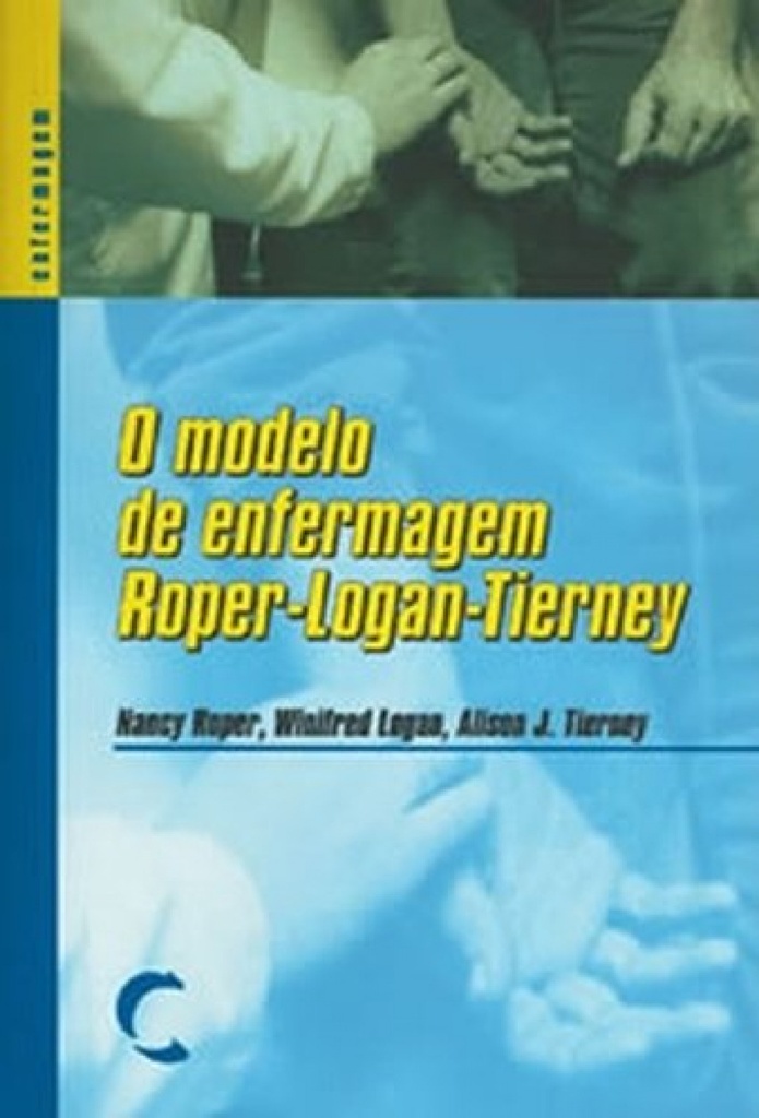 [9789727960132] Modelo de Enfermagem Roper-Logan-Tierney, O