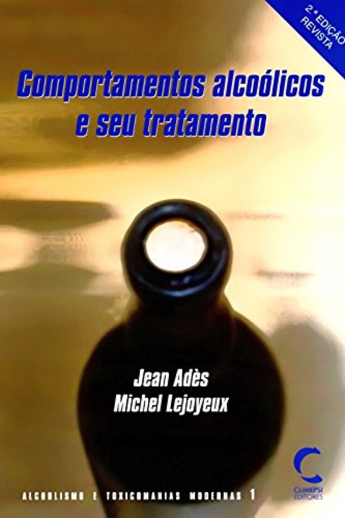 [9789727961221] Comportamentos Alcoólicos e seu Tratamento