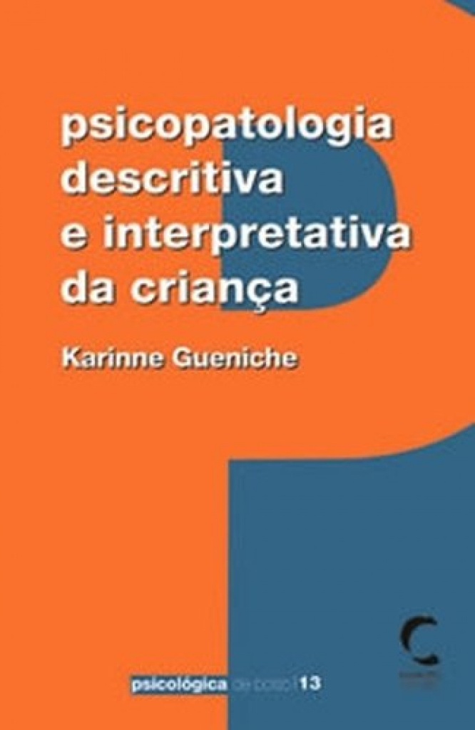 [9789727961535] Psicopatologia Descritiva e Interpretativa da CrianÇa
