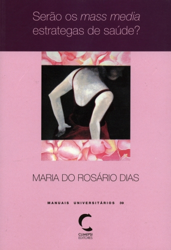 [9789727961832] Serao os Mass Media Estrategas de Saúde?