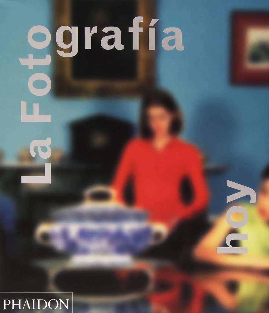 [9780714870946] Fotografia Hoy