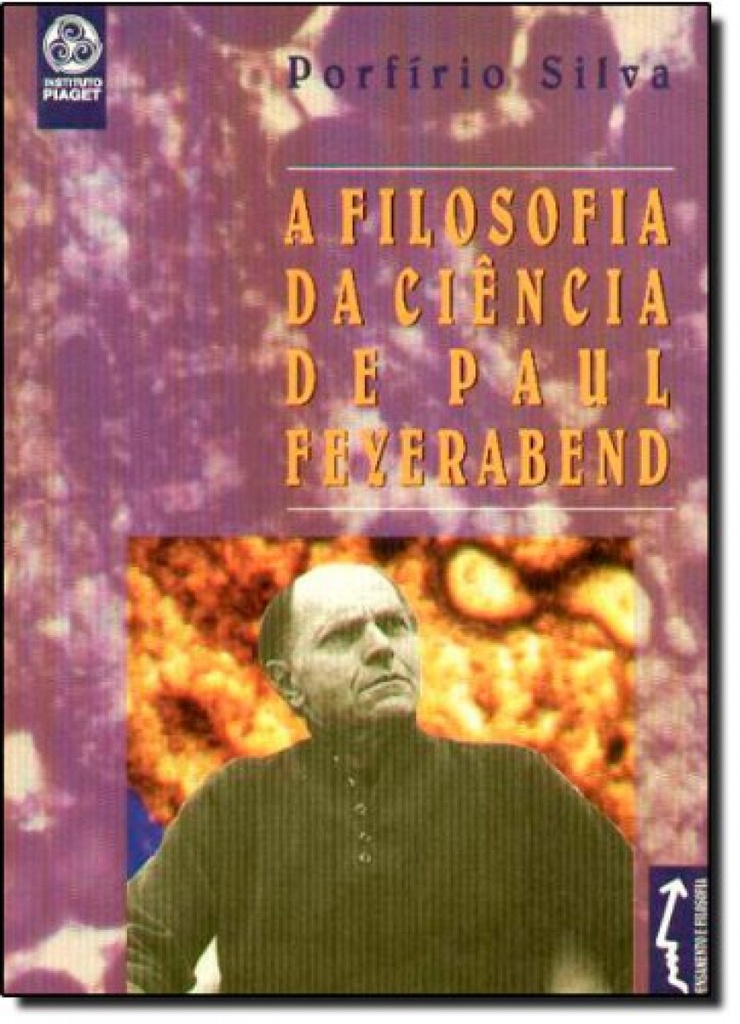 [9789728407544] A Filosofia da Ciência de Paul Feyerabend