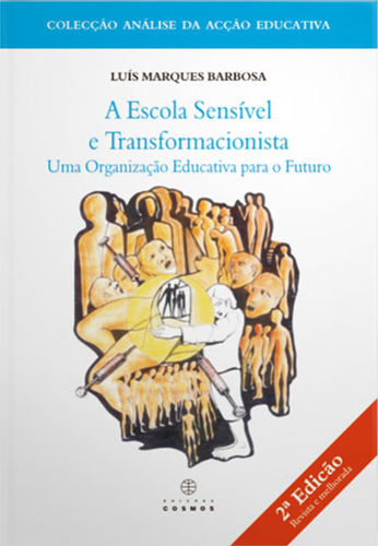 [9789728471941] A Escola Sensível e Transformacionista