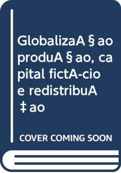 [9789728610272] Globalizaçao produçao, capital fictício e redistribuÇao
