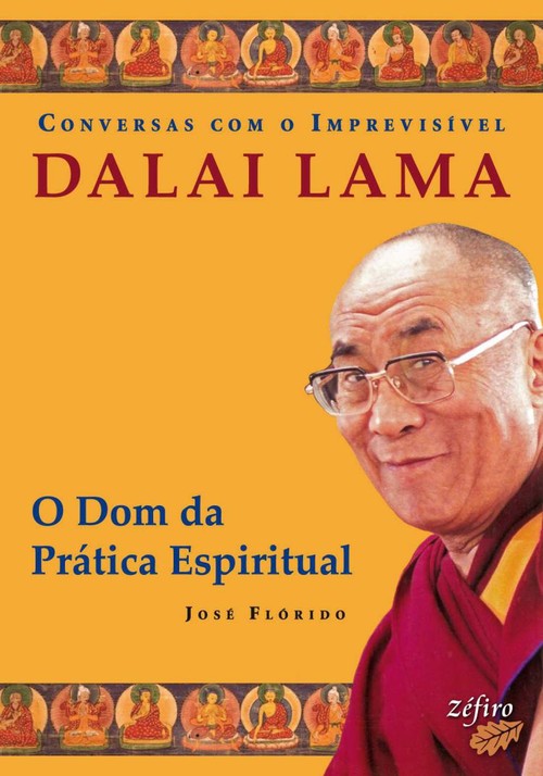 [9789728958350] Conversas Com o Imprevisível: Dalai Lama: o Dom Da Prática Espiritual