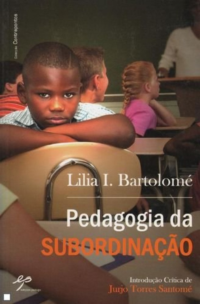 [9789728980405] Pedagogia da Subordinação