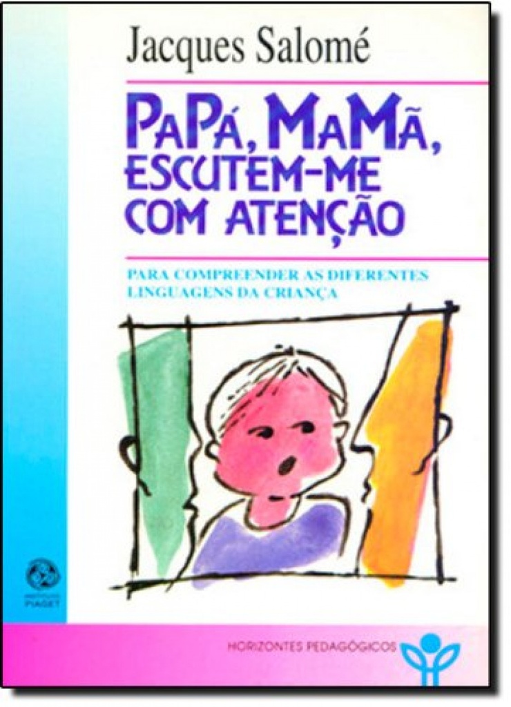 [9789729295171] Papá, mamã, escutem-me com atenção