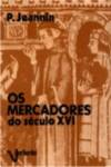 [9789729358074] Mercadores Do Seculo XVI
