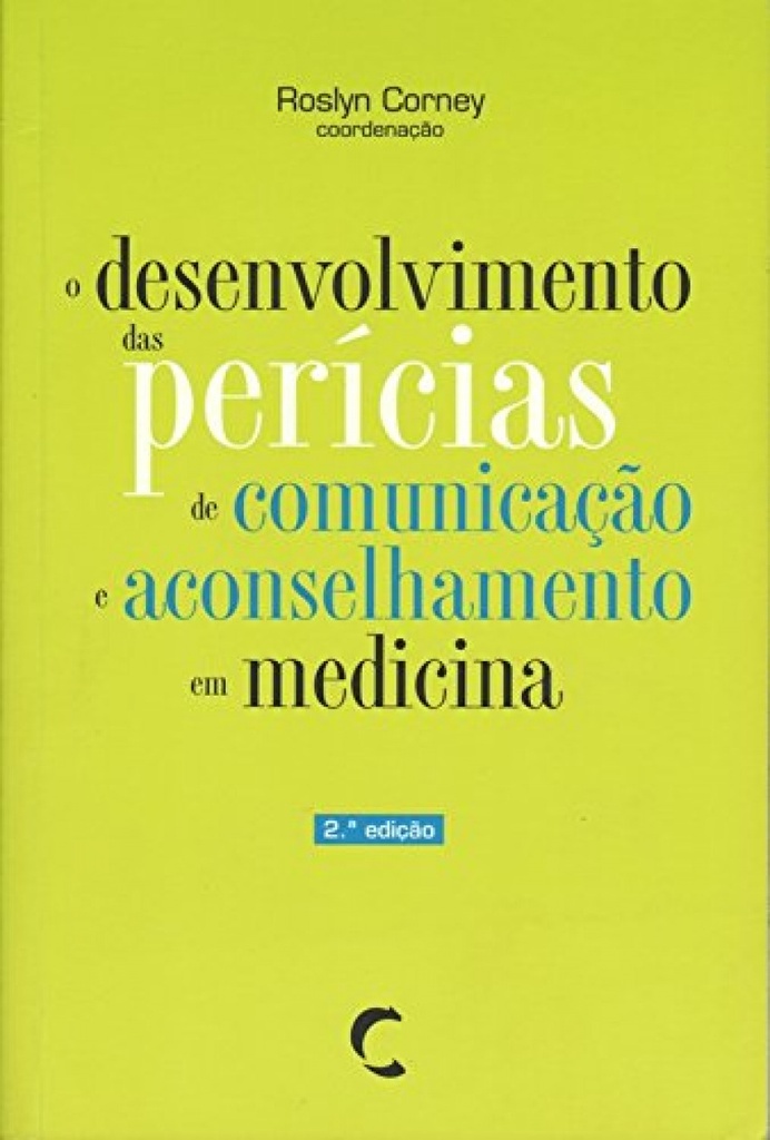 [9789729590825] Desenvolvimento das Perícias de ComunicaÇao e Aconselhamento em Medicina, O