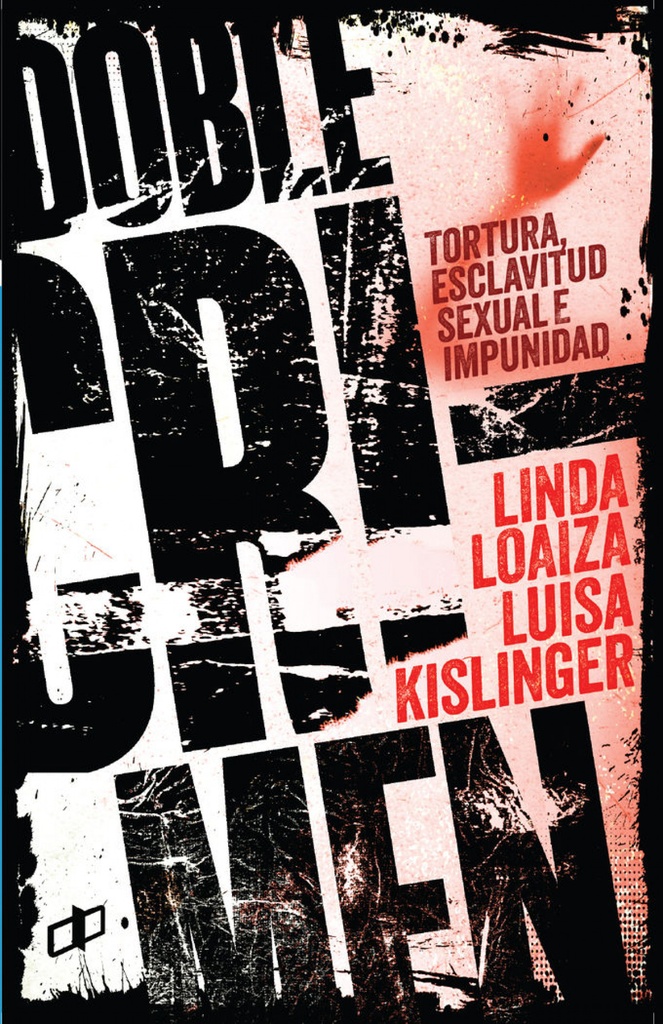 [9789804250644] Doble Crimen: Tortura, Esclavitud Sexual e Impunidad