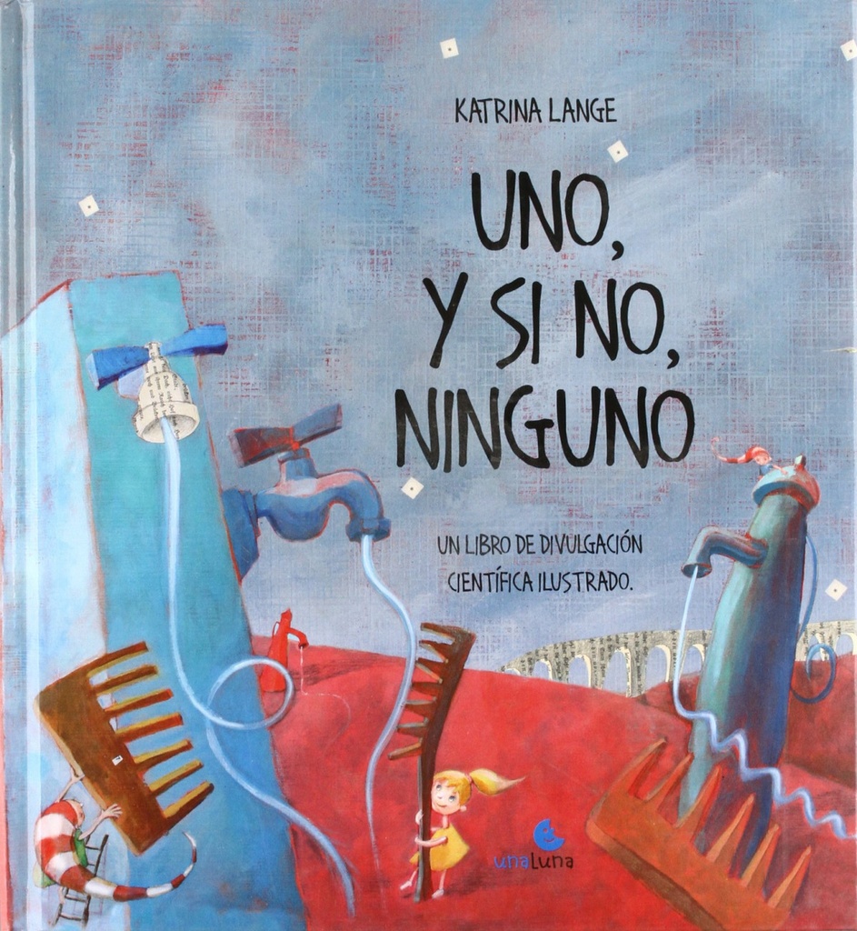 [9789871296347] Uno y Si No Ninguno