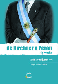 [9789871518982] De Kirchner a Peron. Ida y Vuelta