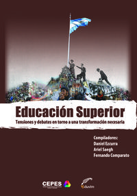 [9789871727025] Educacion Superior. Tensiones y Debates en Torno a una Trans