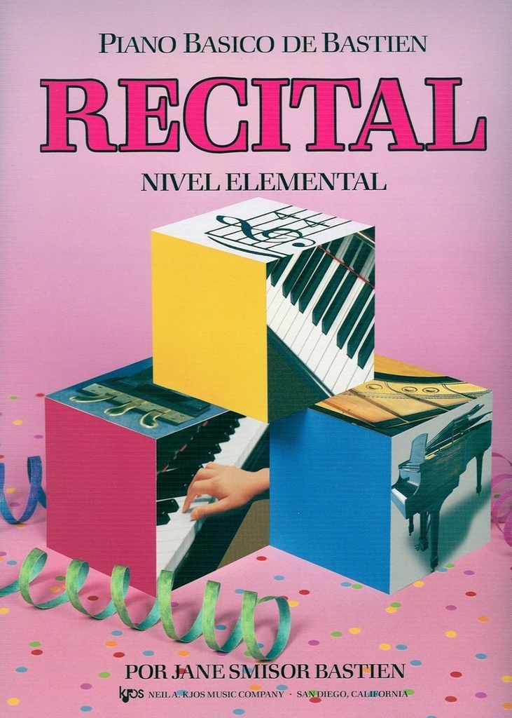 [9780849794490] RECITAL. WP 210 E. NIVEL ELEMENTAL. PIANO BASICO BASTIEN