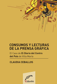 [9789871868483] Consumos y Lecturas de la Prensa Grafica. el Caso el Diario