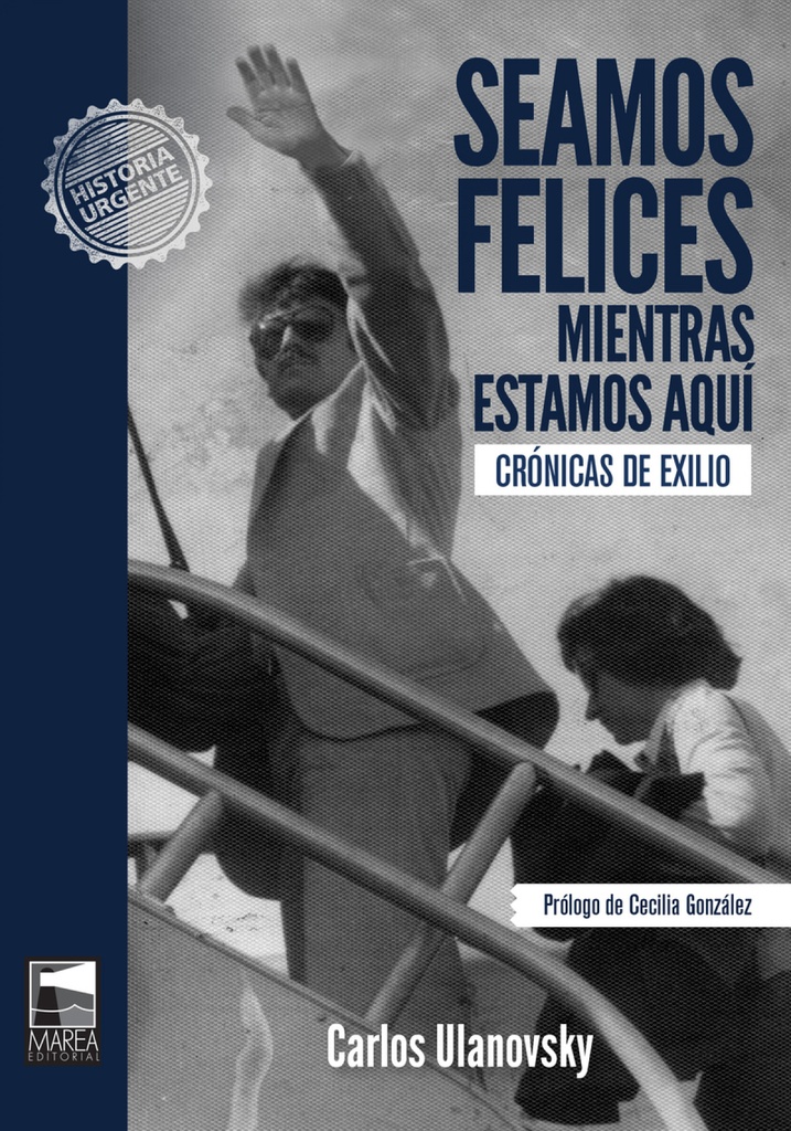 [9789873783647] Seamos Felices Mientras Estamos Aquí