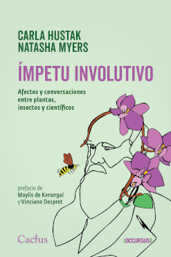 [9789873831775] Ímpetu Involutivo. Afectos y Conversaciones Entre Plantas, Insectos y Científico