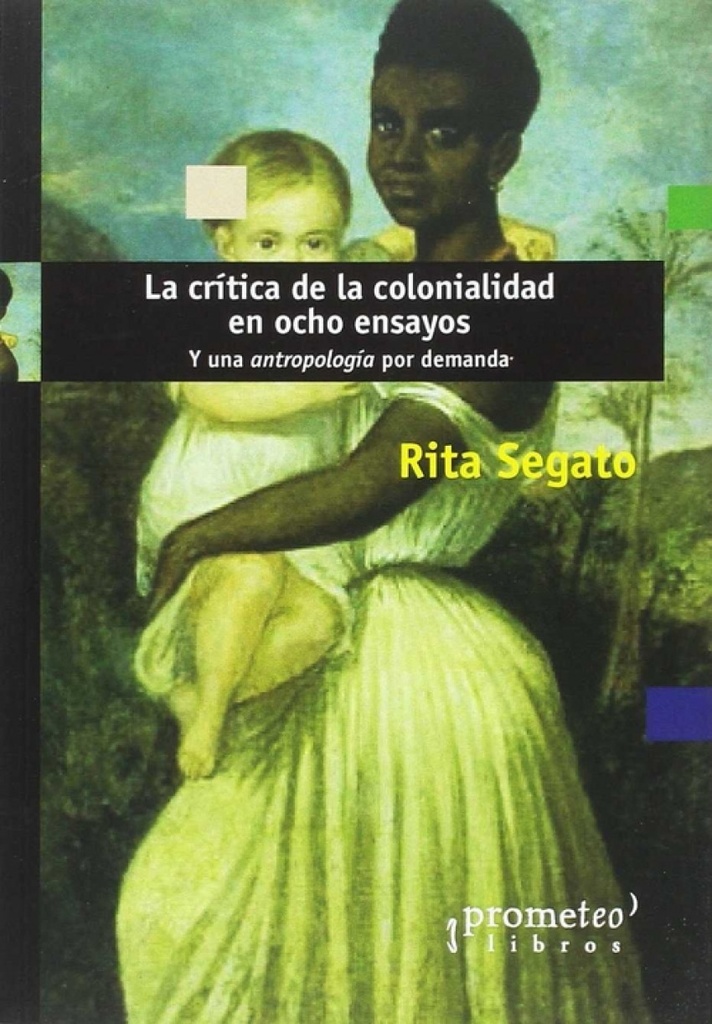 [9789875746251] Crítica de la Colonialidad en Ocho Ensayos, la