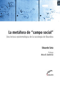 [9789876990400] La Metafora de Campo Social. una Lectura Epistemologica de