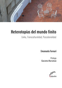 [9789876990950] Heterotopias del Mundo Finito. Exilio, Transculturalidad, P