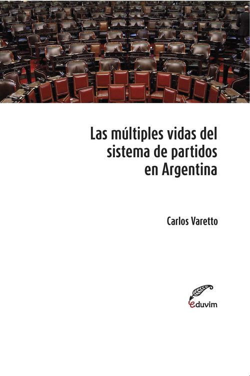 [9789876993319] Las múltiples vidas del sistema de partidos en Argentina